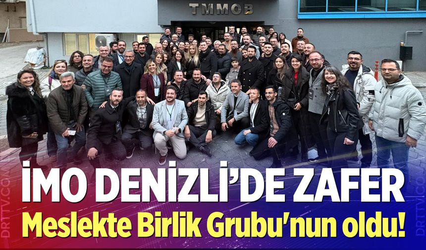 İMO Denizli'de seçim zaferi, Meslekte Birlik Grubu'nun oldu...