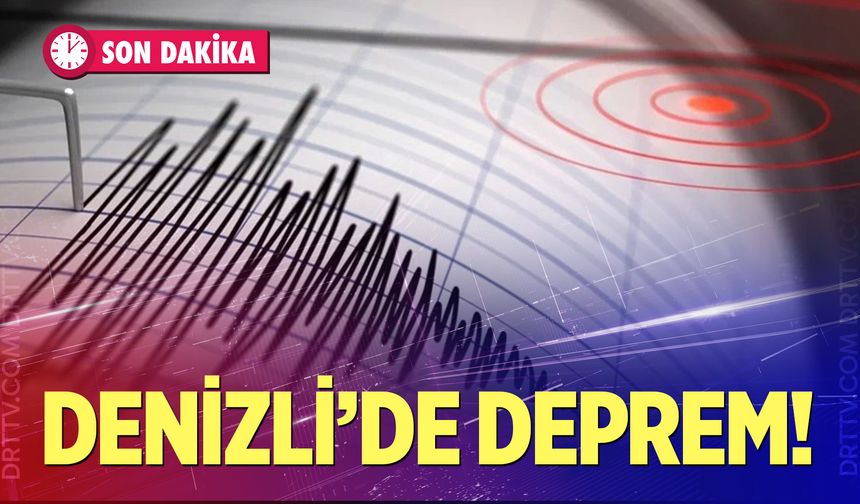 Son dakika! Denizli'de hissedilen deprem oldu...
