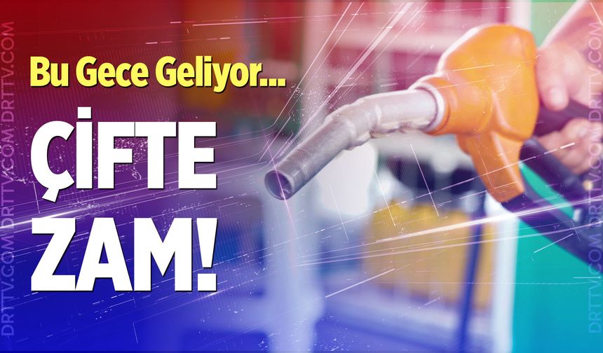 Akaryakıta çifte zam! Bu gece geliyor... Benzin ve motorin (dizel) ne kadar oldu?