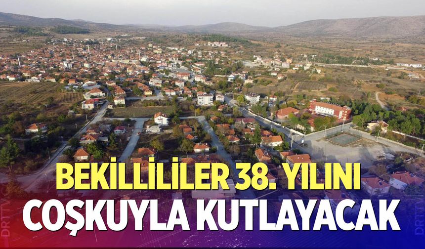 Bekillililer 38. yılını coşkuyla kutlayacak