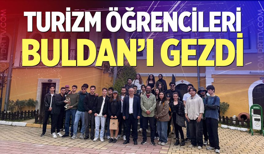 Turizm öğrencileri Buldan'ı gezdi