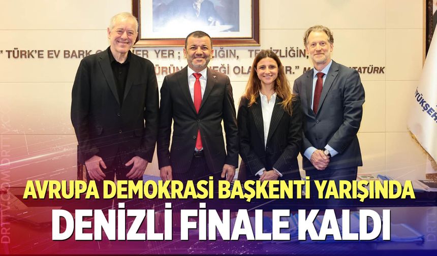 Denizli, Avrupa Demokrasi Başkenti 2027 için finalde