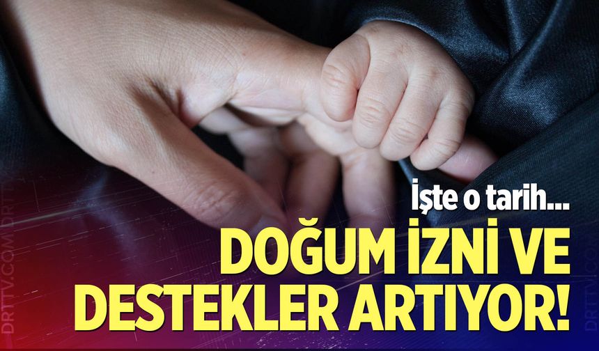 Annelere müjde! Destekler artıyor