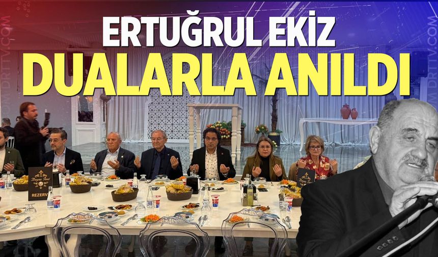 Dostları iftar sofrasında buluştu! Ertuğrul Ekiz dualarla anıldı