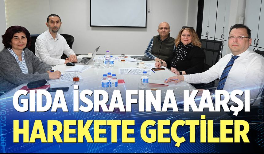 Gıda israfına karşı harekete geçtiler
