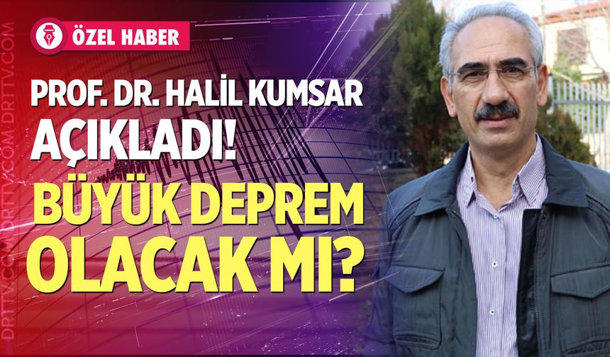 Büyük deprem olacak mı?