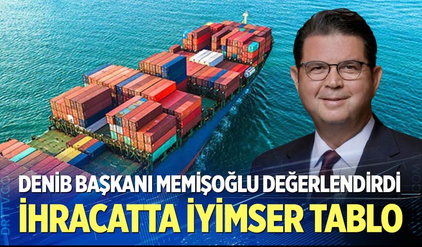 İhracatta iyimser tablo