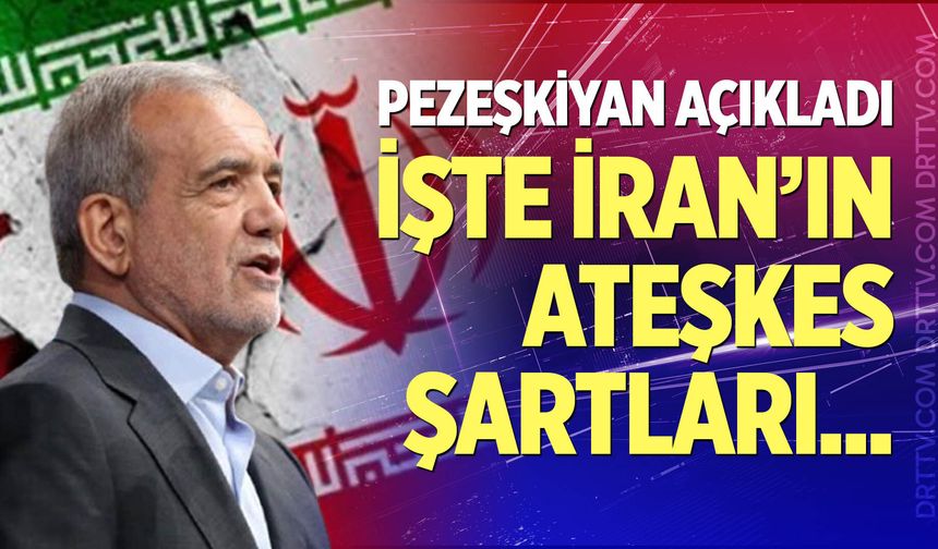 İran Cumhurbaşkanı Pezeşkiyan'dan ateşkes açıklaması