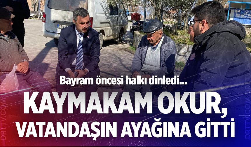Güney Kaymakamı Okur vatandaşın ayağına gitti