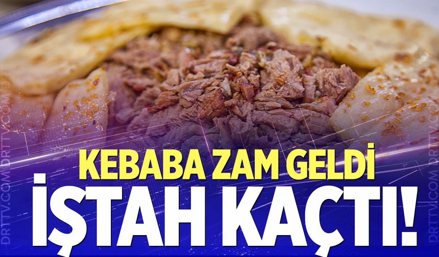 Denizli kebabına zam geldi… İşte yeni fiyatı!