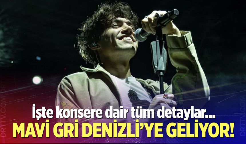 Mavi Gri Denizli konseri ne zaman? Konser biletleri ne kadar?
