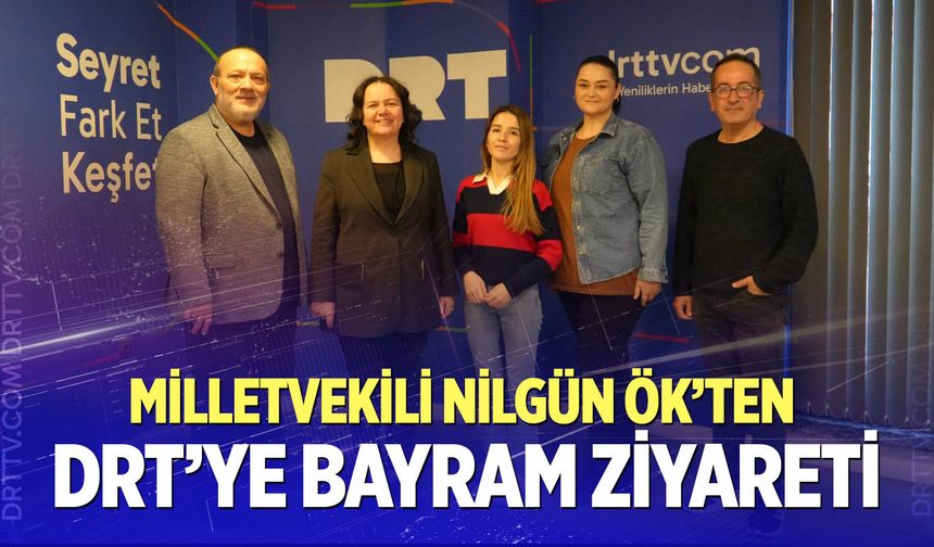 AK Parti Denizli Milletvekili Nilgün Ök’ten DRT’ye bayram ziyareti