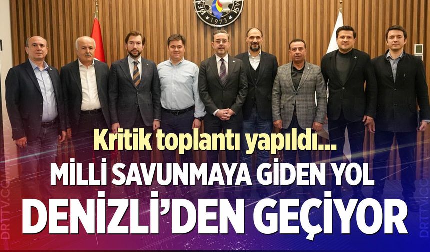 Denizli’de Savunma Sanayi İstişare Toplantısı ikinci kez yapıldı