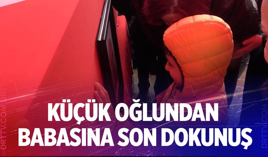 Yürek yakan veda: Şehit babaya son dokunuş