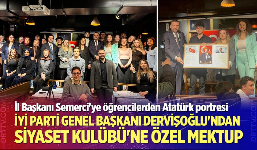 İYİ Parti Genel Başkanı Müsavat Dervişoğlu'ndan Siyaset Kulübü'ne özel mektup