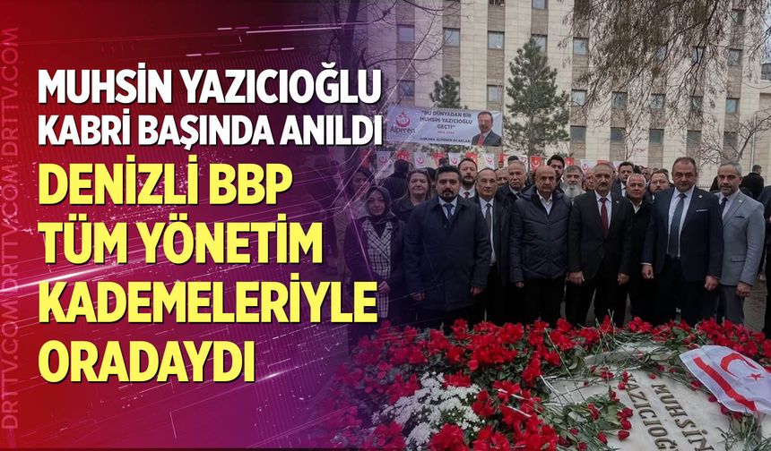 Muhsin Yazıcıoğlu, vefatının 17. yıldönümünde kabri başında anıldı