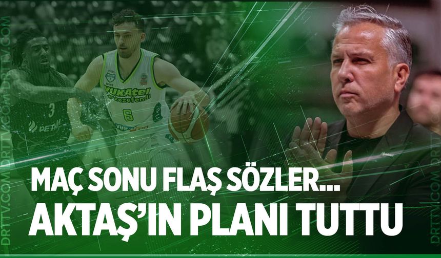 Zafer Aktaş’ın planı tuttu, Avrupa iddiası sürüyor