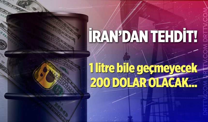 İran'dan tehdit: "Varil başına 200 dolarlık fiyatları bekleyin"