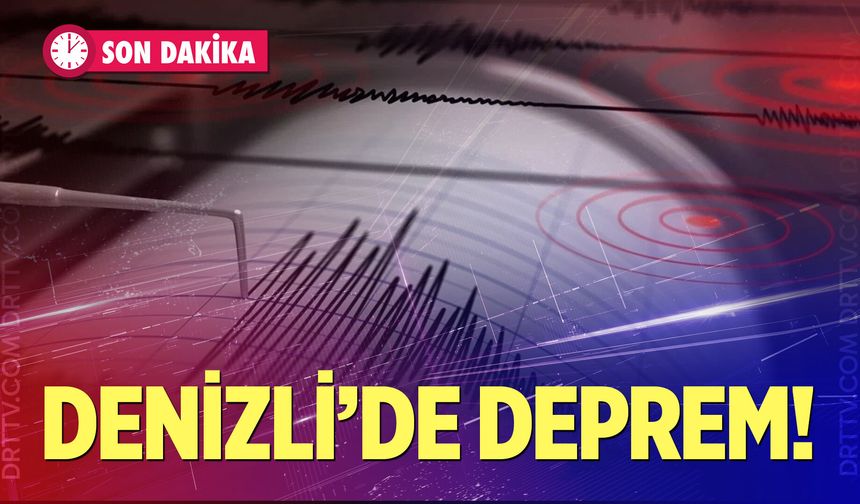 Son Dakika! Denizli’de bir deprem daha meydana geldi…