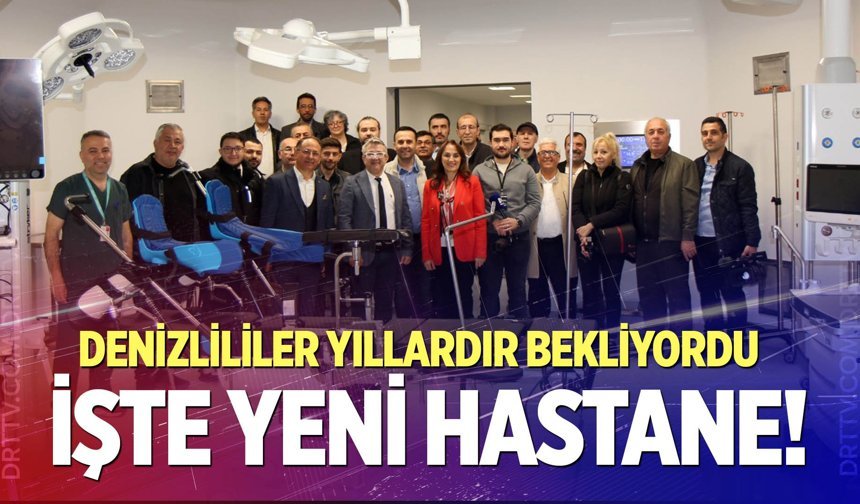 Denizli Acil Durum Hastanesi görücüye çıktı...