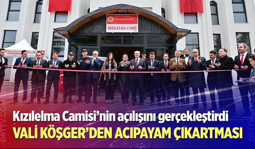 Vali Köşger’den Acıpayam çıkartması
