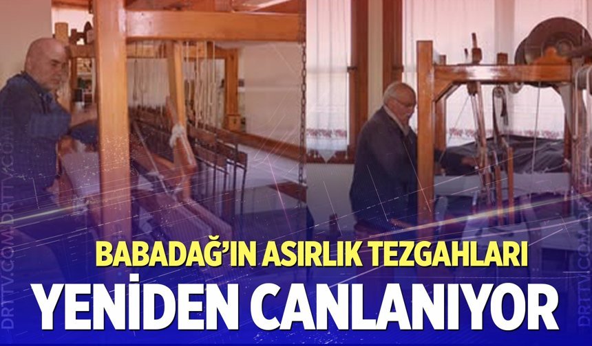 Babadağ'da el dokuması yeniden hayat buluyor