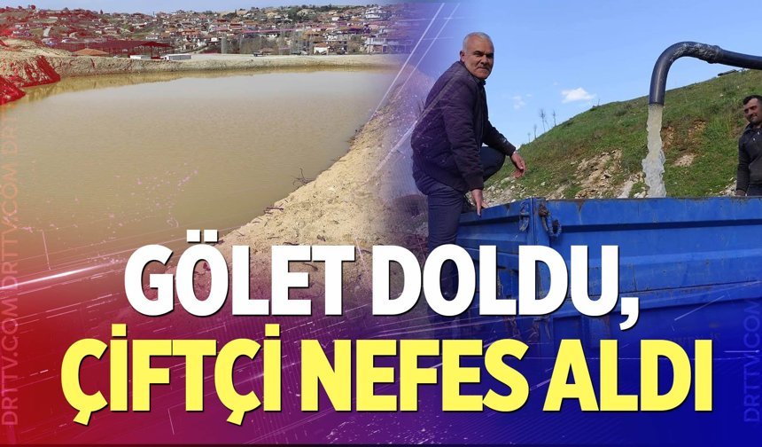 Türlübey’de gölet sevinci: Çiftçinin yüzü güldü