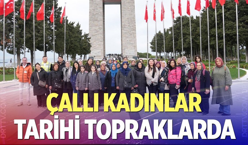Çallı kadınlar  tarihi topraklarda