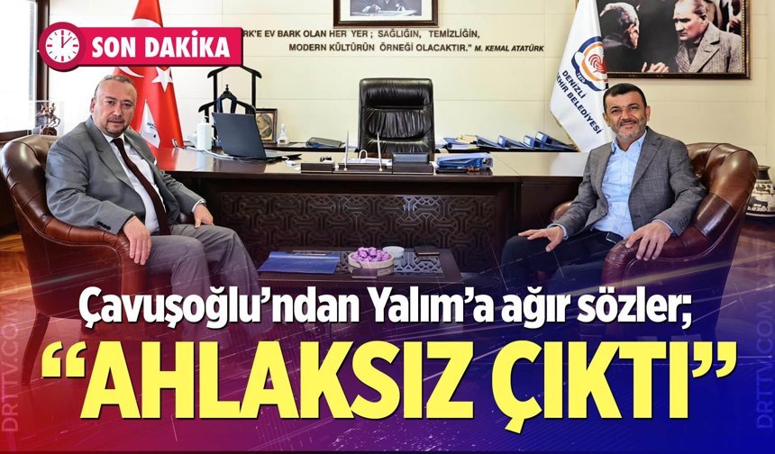 Bülent Nuri Çavuşoğlu’ndan Özkan Yalım’a ağır sözler; “Ahlaksız çıktı, ihraç edeceğiz”
