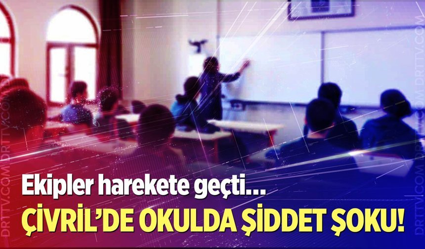 Çivril'de okulda şiddete sıkı takip 1 tutuklama, 1 ev hapsi