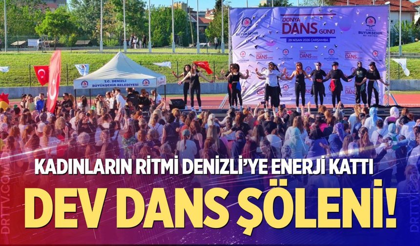 Denizli’de kadınların mutluluğu dansla taçlandı