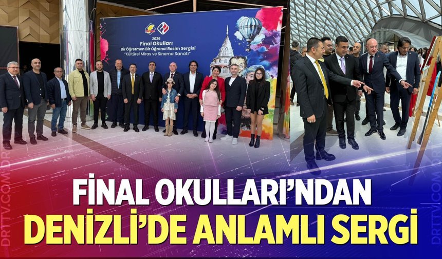 Final Okulları’ndan Denizli’de anlamlı sergi