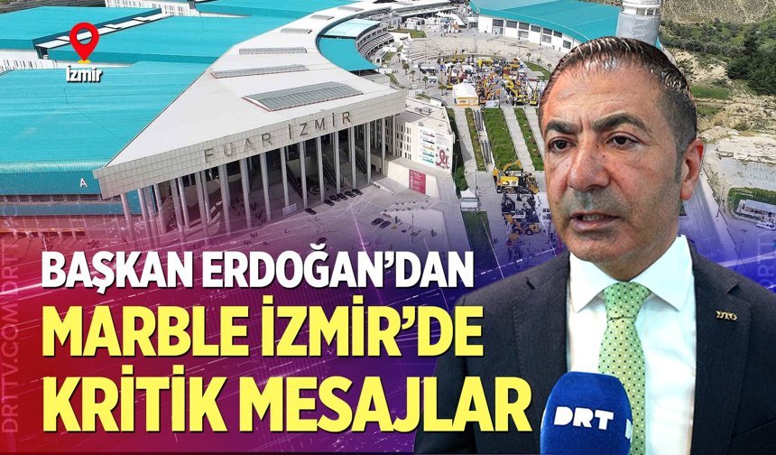 Marble İzmir Fuarı’nda Uğur Erdoğan’dan ihracat ve üretim vurgusu