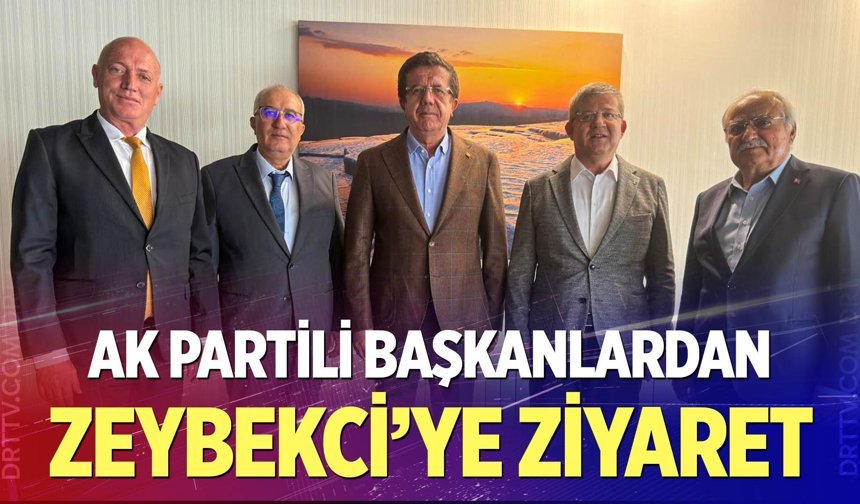 AK Partili başkanlardan Nihat Zeybekci’ye ziyaret