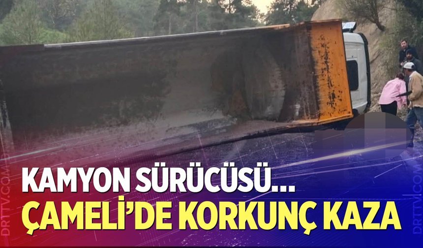 Çameli'de korkunç kaza