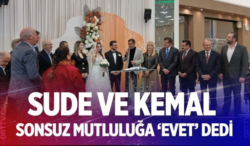 Sude ve Kemal sonsuz mutluluğa ‘evet’ dedi