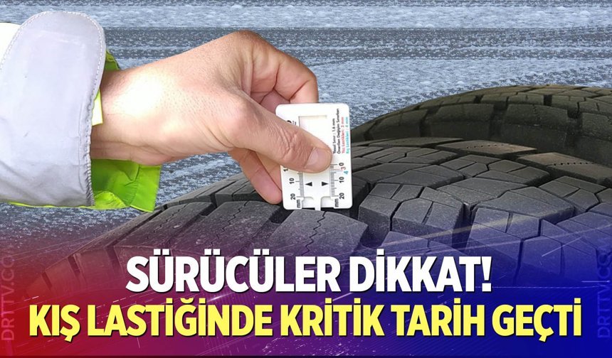 Kış lastiğinde kritik tarih geçti!
