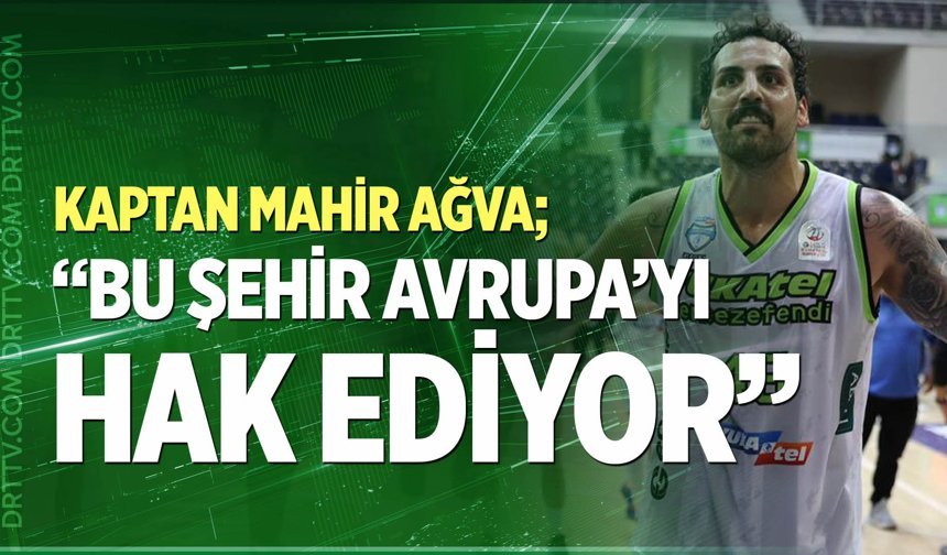 Mahir Ağva; “Denizli şehri Avrupa’yı hak ediyor”