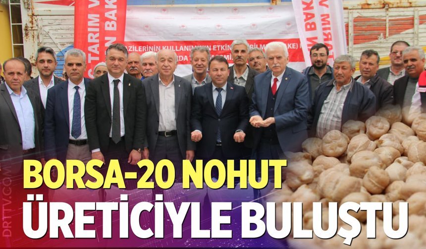 Borsa-20 nohut üreticiyle buluştu