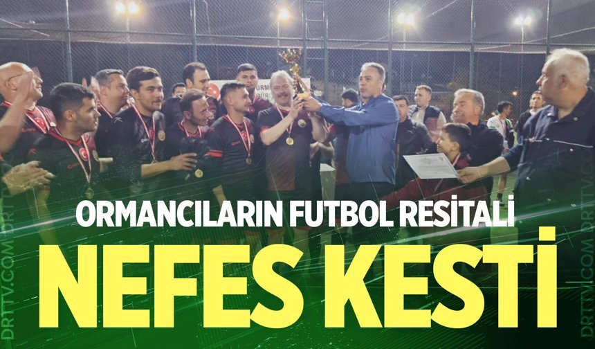 Ormancıların futbol resitali nefes kesti