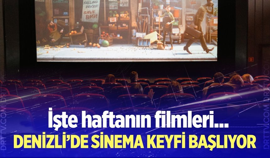 Denizli sinemalarında bu cuma neler var?