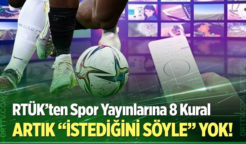 RTÜK’ten spor yayınlarına 8 kural