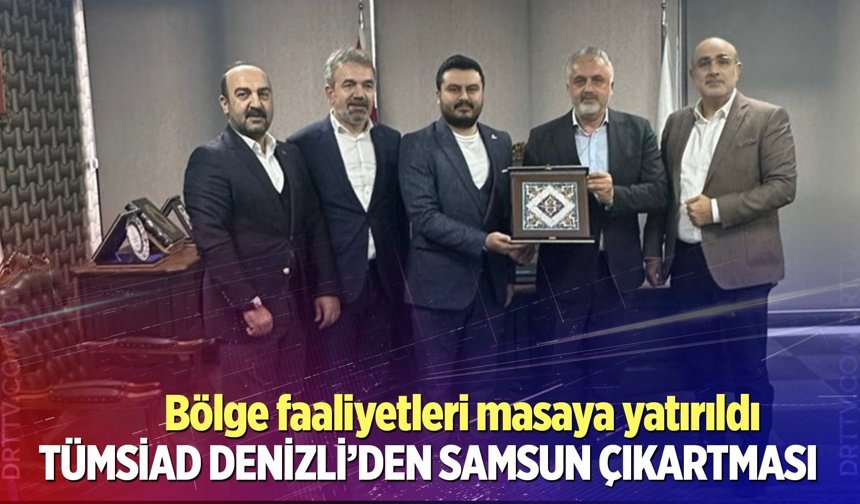 TÜMSİAD Denizli’den Samsun çıkartması
