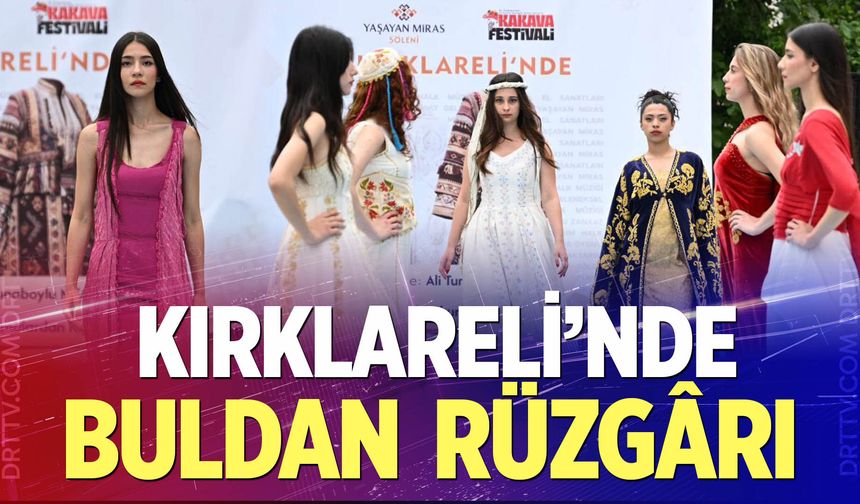 Kırklareli’nde Buldan rüzgârı esti