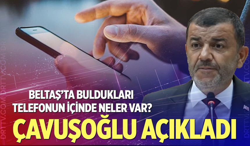 Beltaş’ta buldukları telefonun içinde neler var?