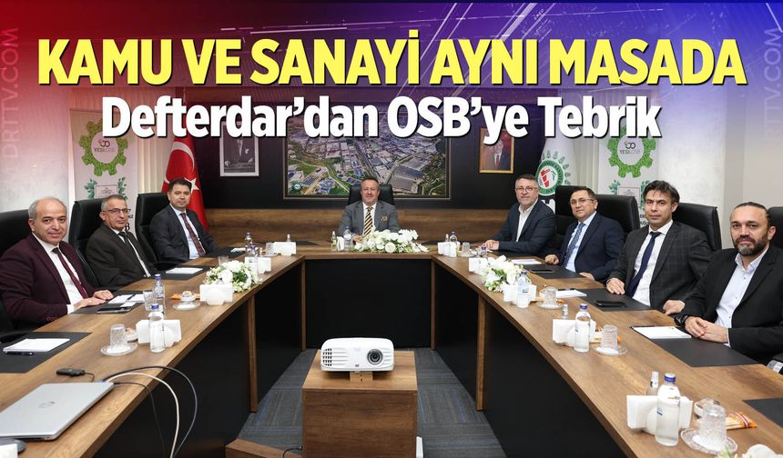 Defterdar’dan OSB’ye Tebrik