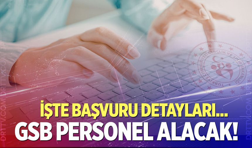 Gençlik ve Spor Bakanlığı 2 bin 610 personel alacak