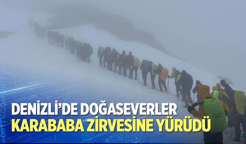 Denizli’de 500 Doğasever Zirveye Yürüdü