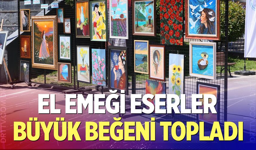 Öğrencilerin el emeği eserleri beğeni topladı