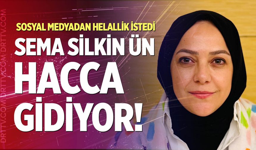 Denizli Milletvekili Sema Silkin Ün hacca gidiyor